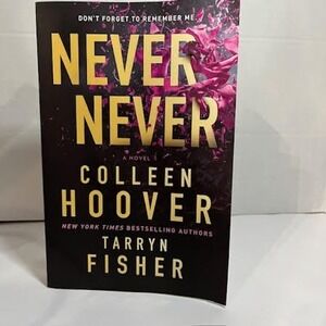 Never Never A Novel by Colleen Hoover & Tarryn‎ Fisher Book